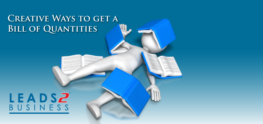 (Creative) Ways to get a Bill of Quantities (BoQ) | Leads 2 Business