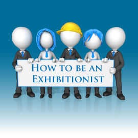 How to be an Exhibitionist