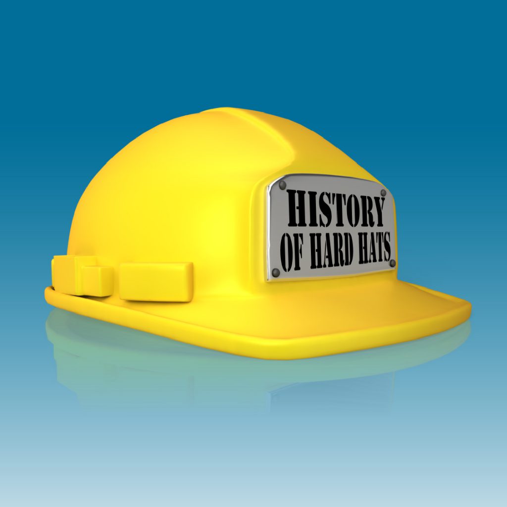 Safety History of Hard Hats Leads 2 Business Blog