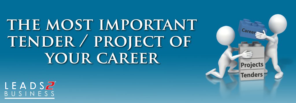 The Most Important Tender/ Project of your Career