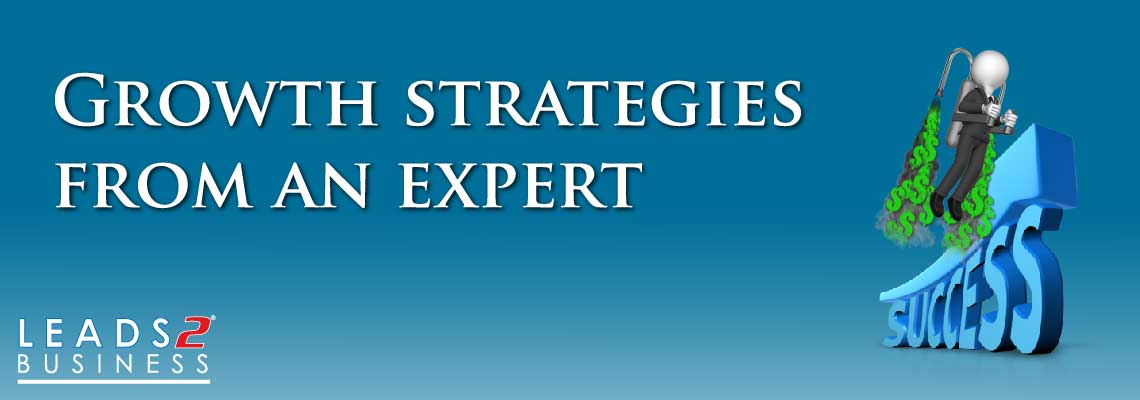 Growth Strategies from an Expert Growth Strategies from an Expert