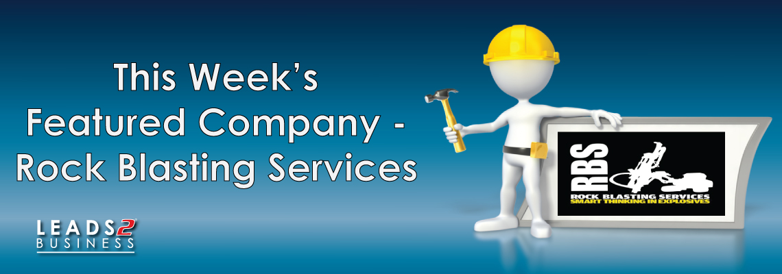 Featured Company: Rock Blasting Services - Leads 2 Business Blog