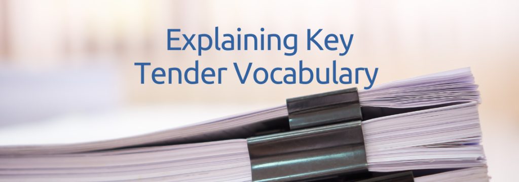 Explaining Key Tender Vocabulary Leads 2 Business Blog